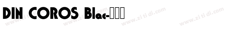 DIN COROS Blac字体转换
